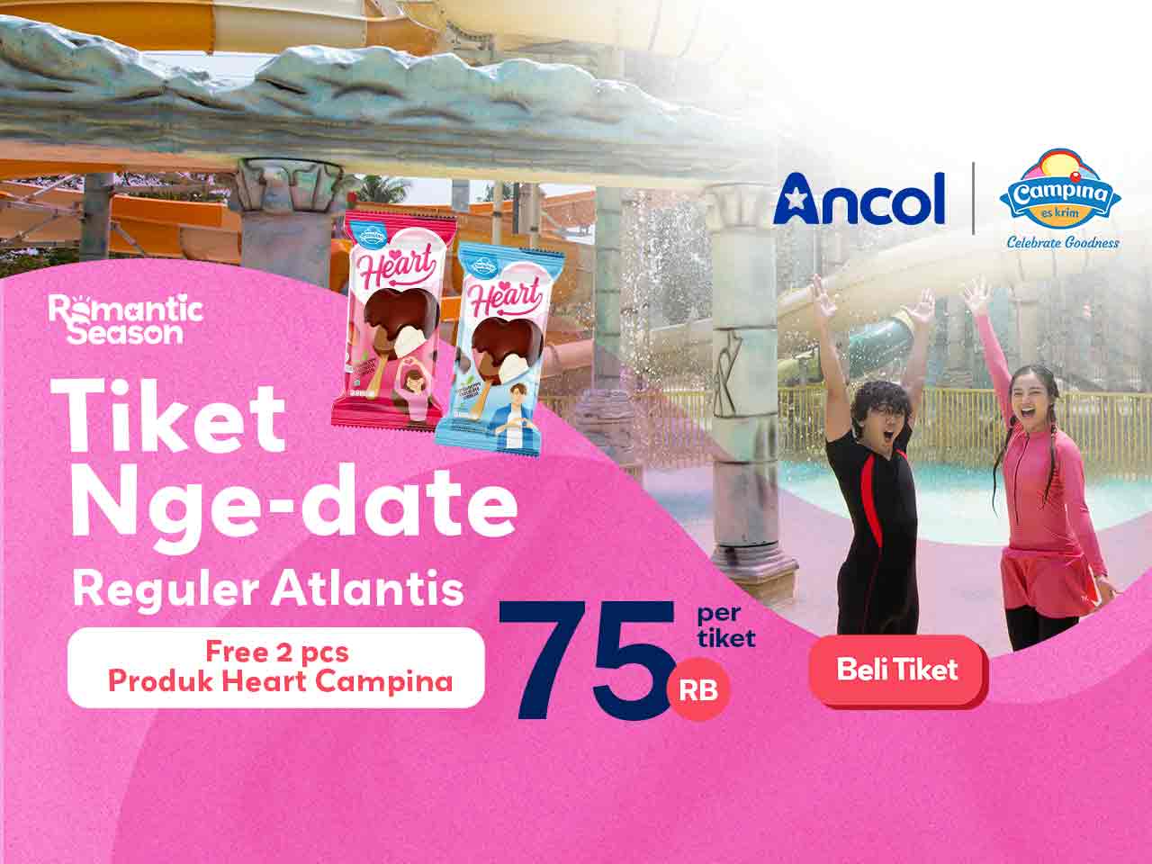 Tiket Nge-Date di Atlantis Reguler Gratis 2 Ice Cream Campina